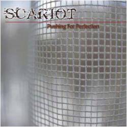 Scariot : Pushing for Perfection